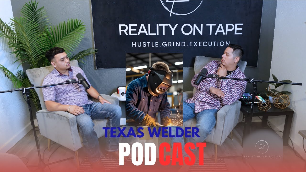 WELDER IN TEXAS | REALITY ON TAPE PODCAST EP#17