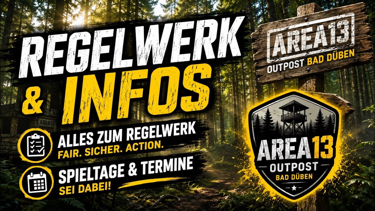 AREA13 Outpost Bad D&uuml;ben | Alle Infos zu den Regeln und Terminen 🤯
