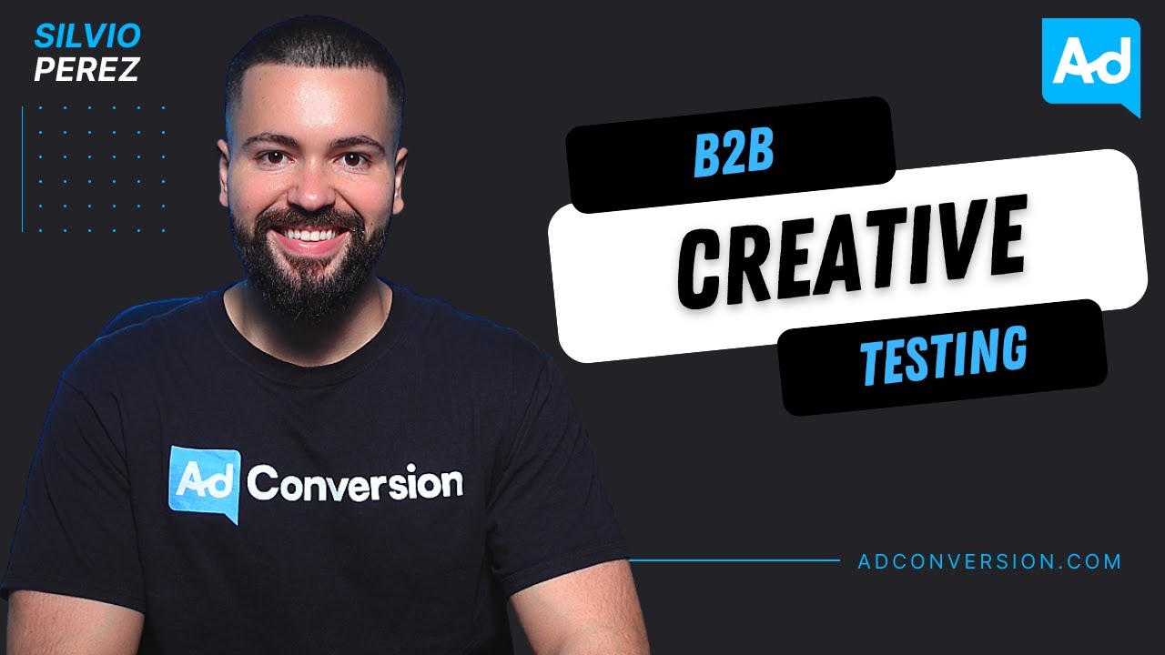 How to Test B2B Creatives That CONVERT In 2024