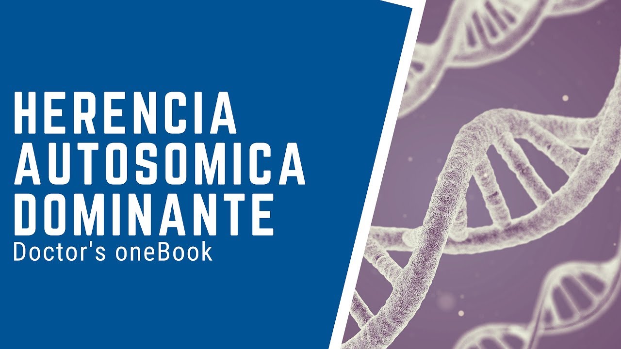 Genética: Patrón de Herencia Autosómico dominante