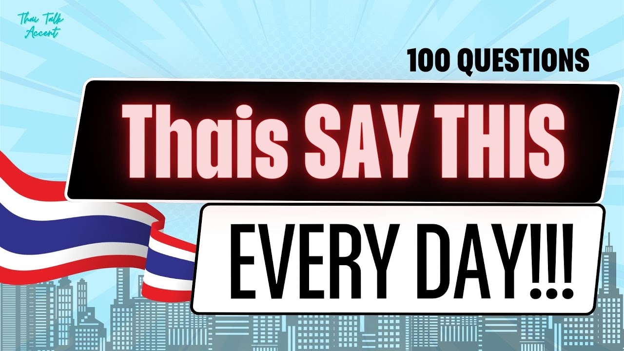Let's Learn Thai! 100 questions you can speak every day!!