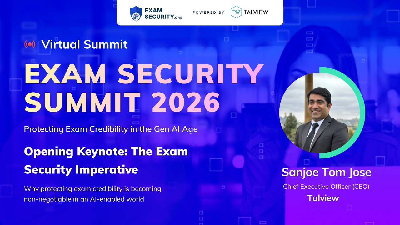 The Exam Security Imperative | Exam Security Summit 2026 | Opening Keynote