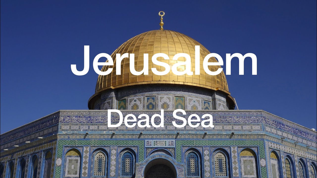 What to do in JERUSALEM, MASADA and the DEAD SEA