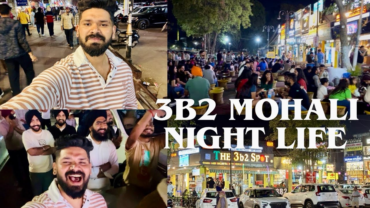 मोहाली का सबसे फेमस 3B2 स्पॉट 🏙️ | नाइट लाइफ व्लॉग