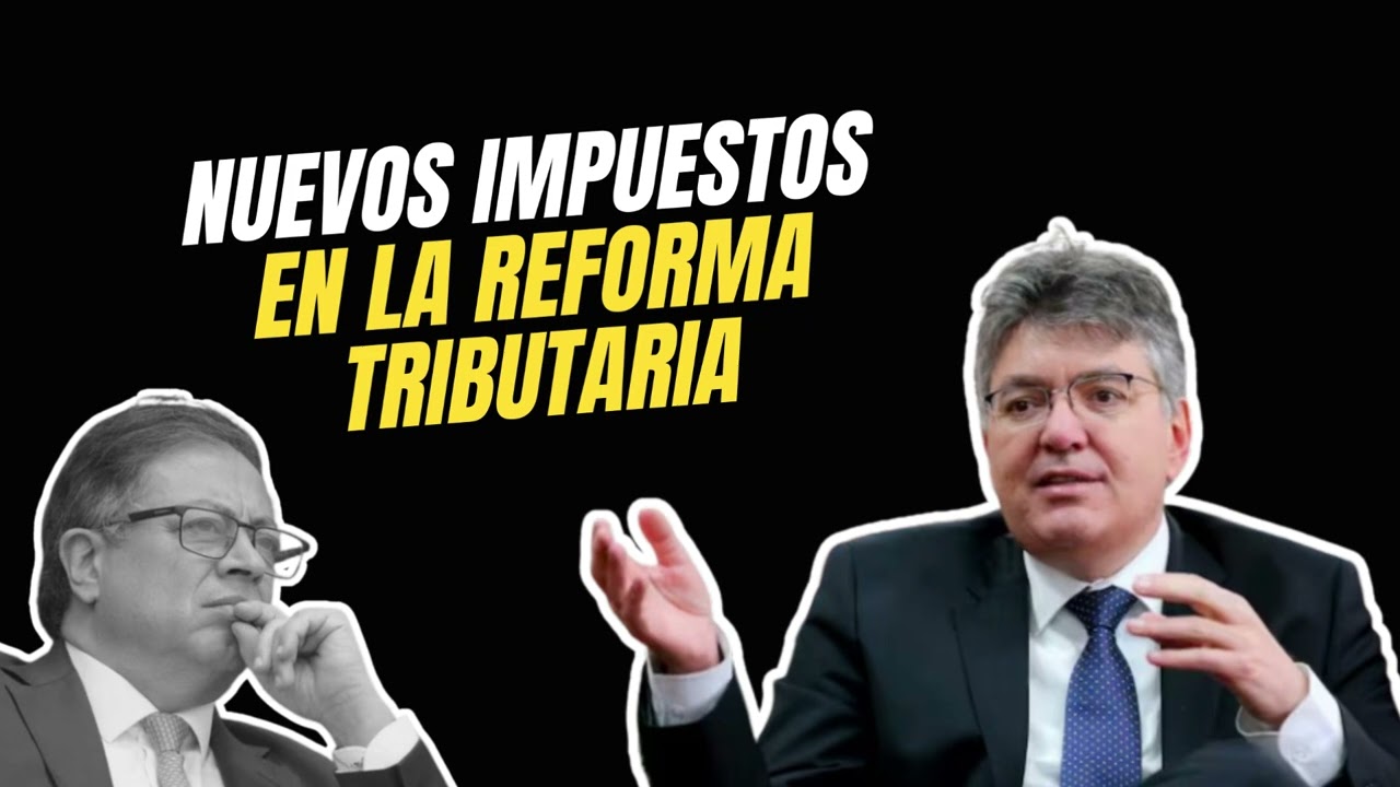 Nuevos impuestos en la reforma tributaria