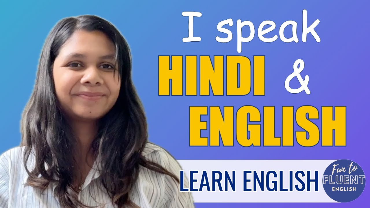 Apprends l'anglais avec l'Étudiante Internationale - Je parle hindi et anglais (A2-B1)