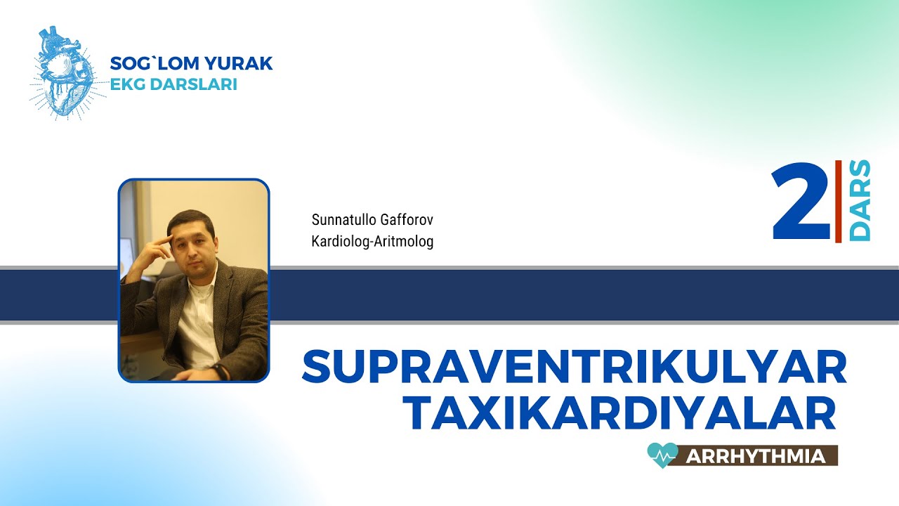 Supraventrikulyar Taxikardiyalar 2-qism