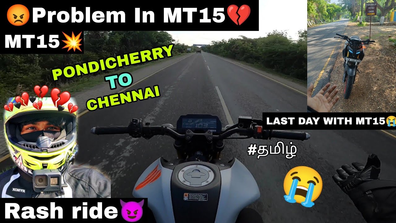 MT15💥| Problem❤‍🩹🤦🏻‍♂️| Pondicherry to Chennai in MT15⚡| SHAKTHI | Tamil