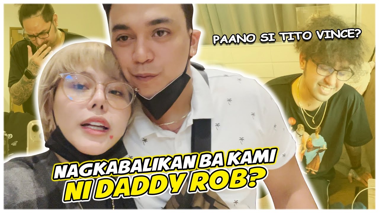 VLOG 220 NAGUGULUHAN NA DIN AKO KAY DADDY ROB AT TITO VINCE