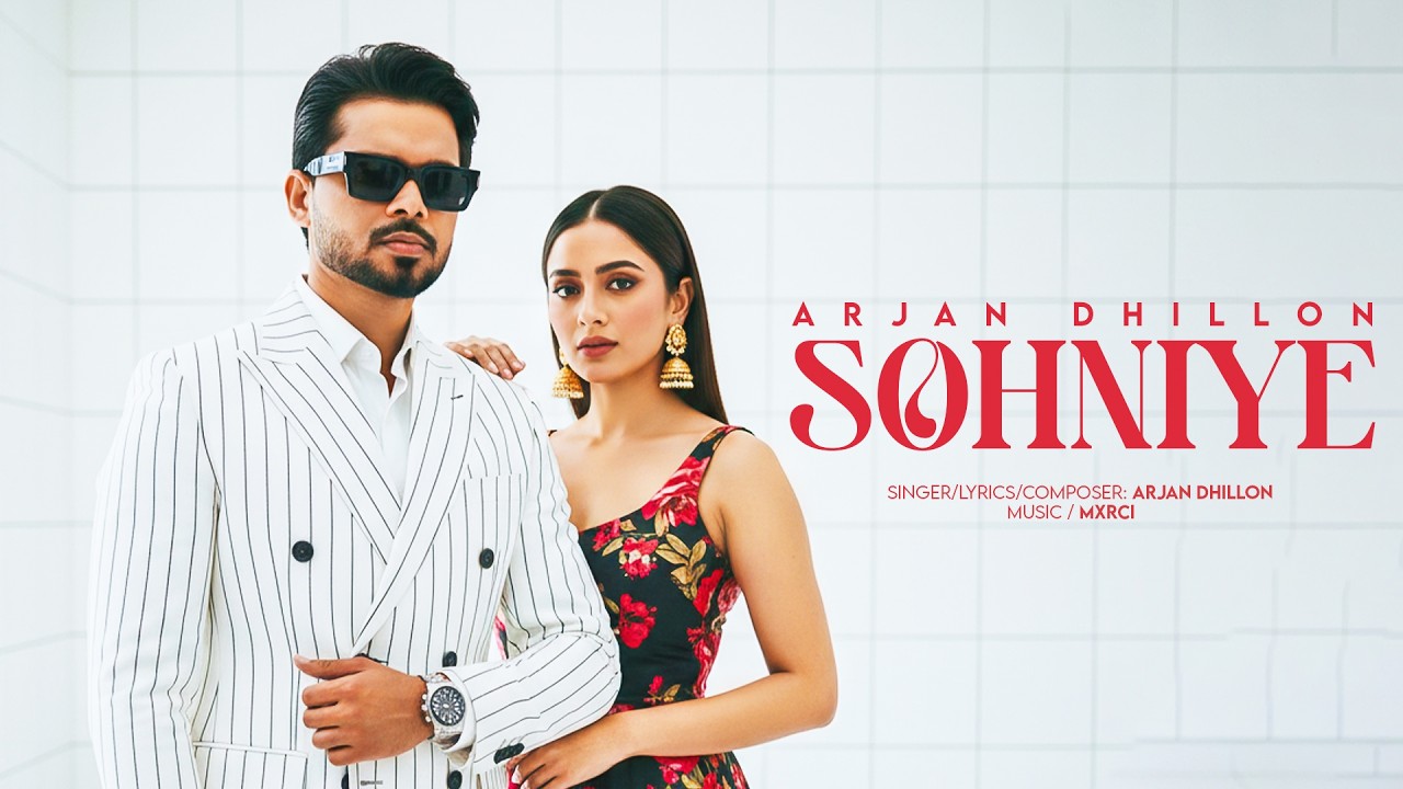 Sohniye - Arjan Dhillon | Arjan Dhillon New Song | Latest Punjabi Songs 2026
