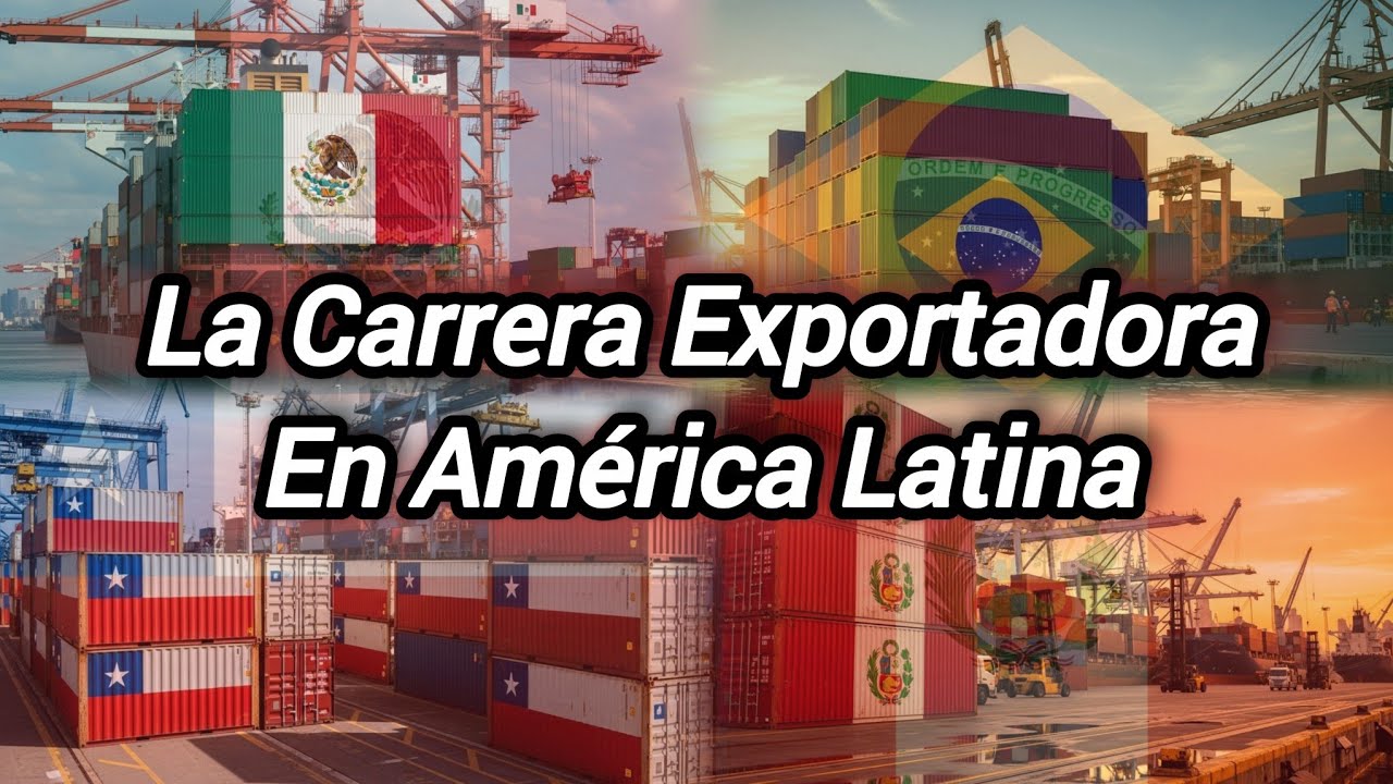 Los Mayores Exportadores de América Latina ¿Quién Vende MÁS al Mundo? | 2026