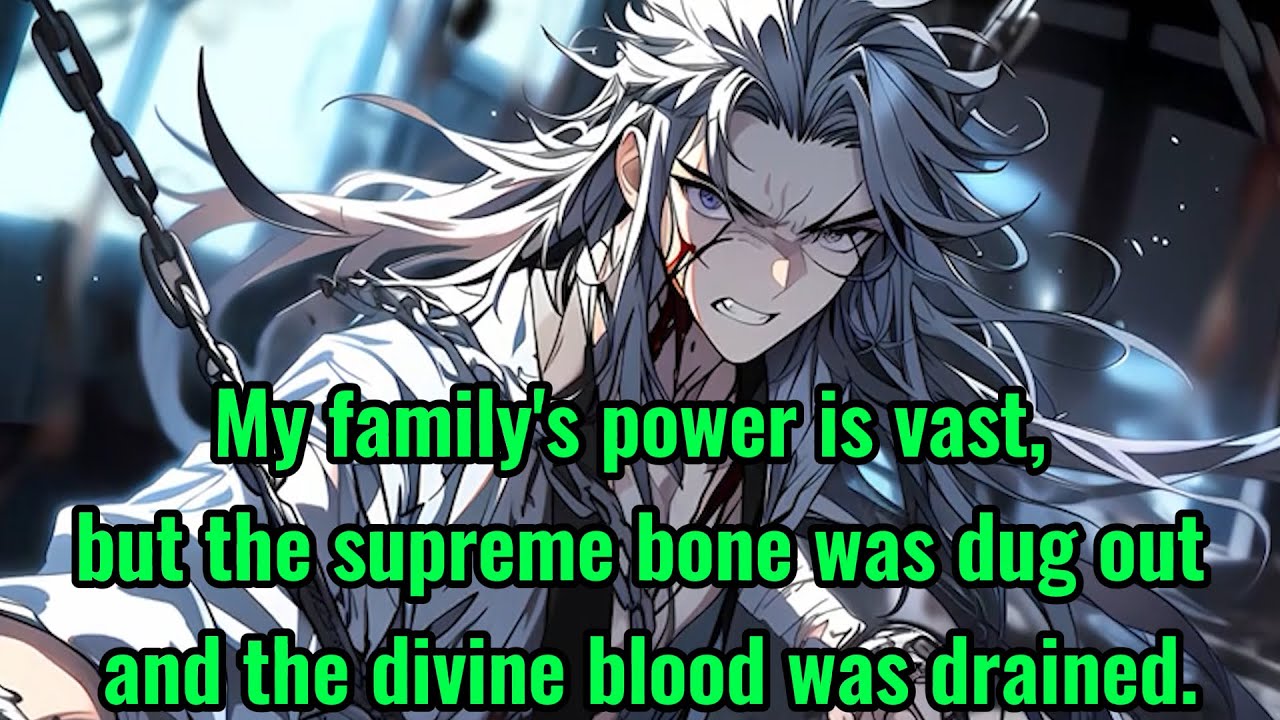 My family's power is vast, but the supreme bone was dug out and the divine blood was drained.