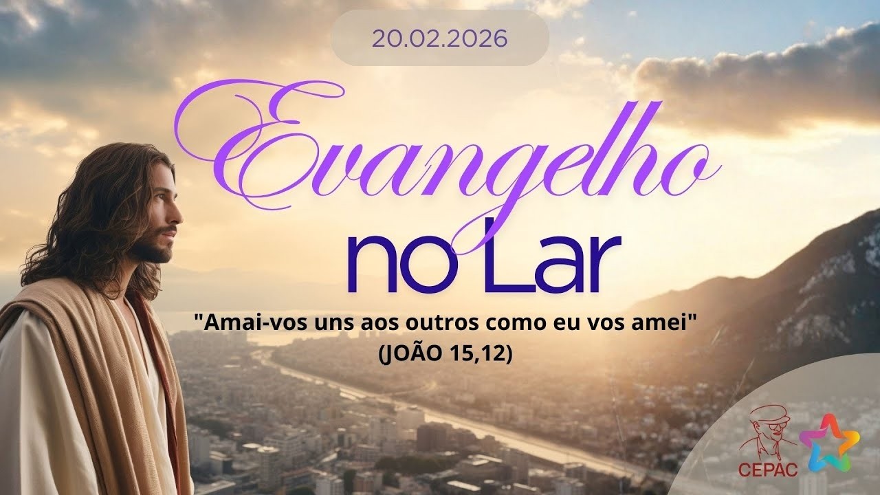 Evangelho no Lar | Abandonar pai, mãe e filhos | 20.02.2026