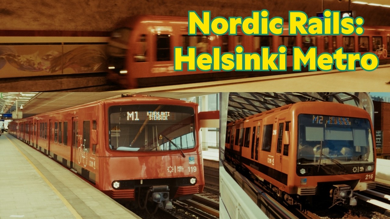 Nordic Rails: Helsinki Metro