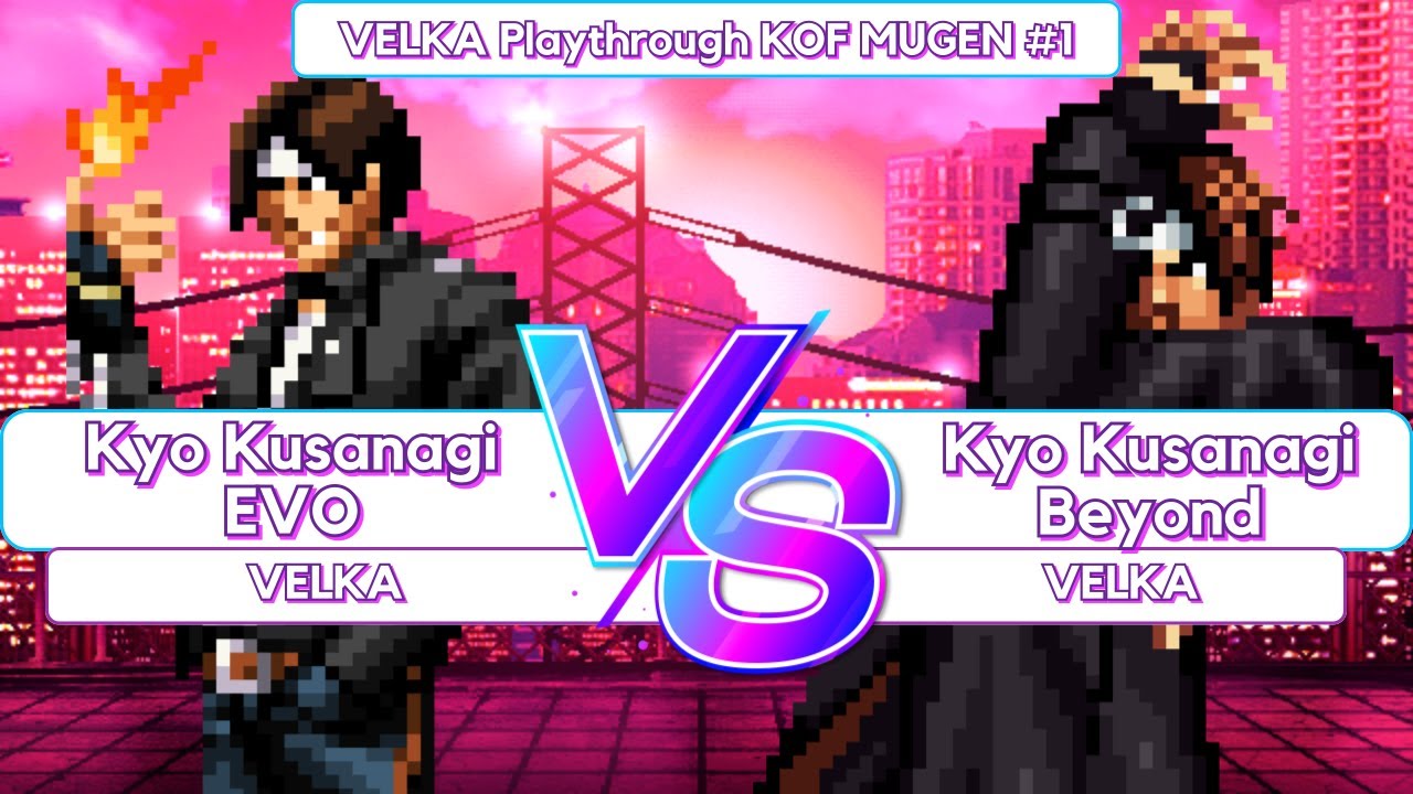 [KOF MUGEN] Kyo Kusanagi EVO VS Kyo Kusanagi BEYOND (Playthrough #1)