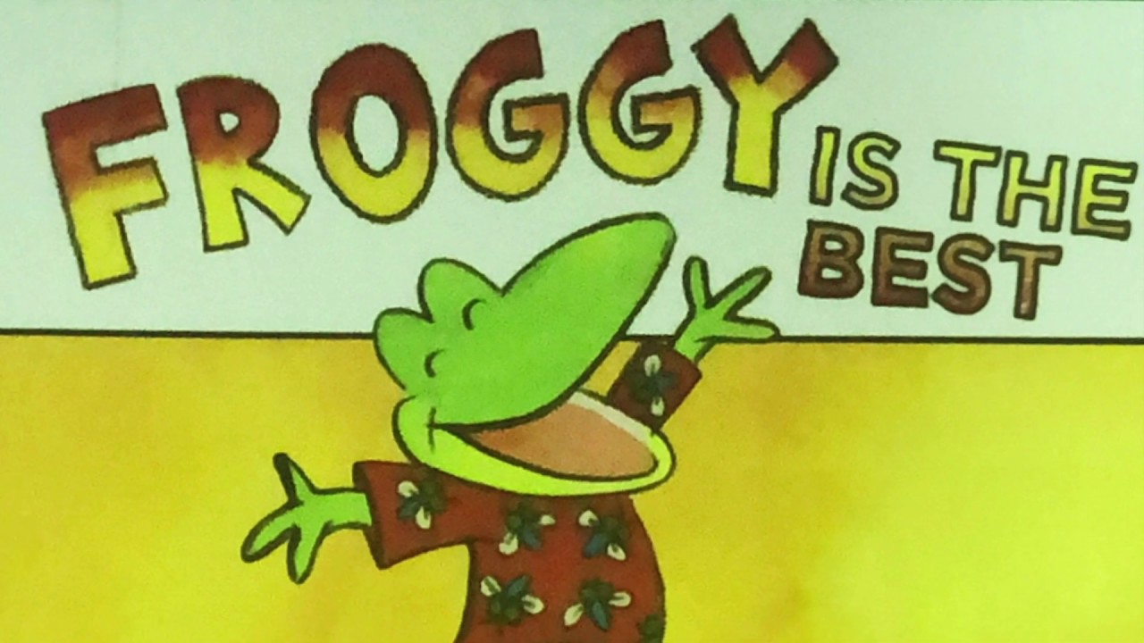 Froggy is the best - Read aloud story time