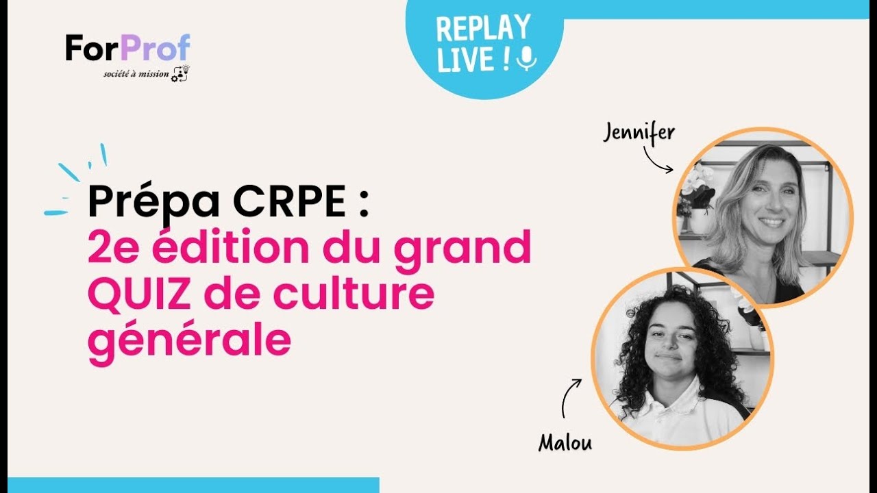 REPLAY LIVE : Prépa CRPE - 2e édition du grand QUIZ de culture générale