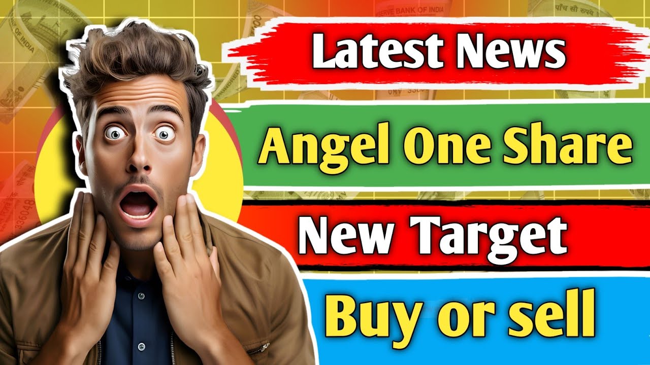 angel one share latest news/ angel one share news today/ share analysis/ share price or target/