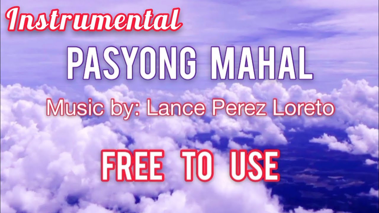 Pasyong Mahal (INSTRUMENTAL) free to use