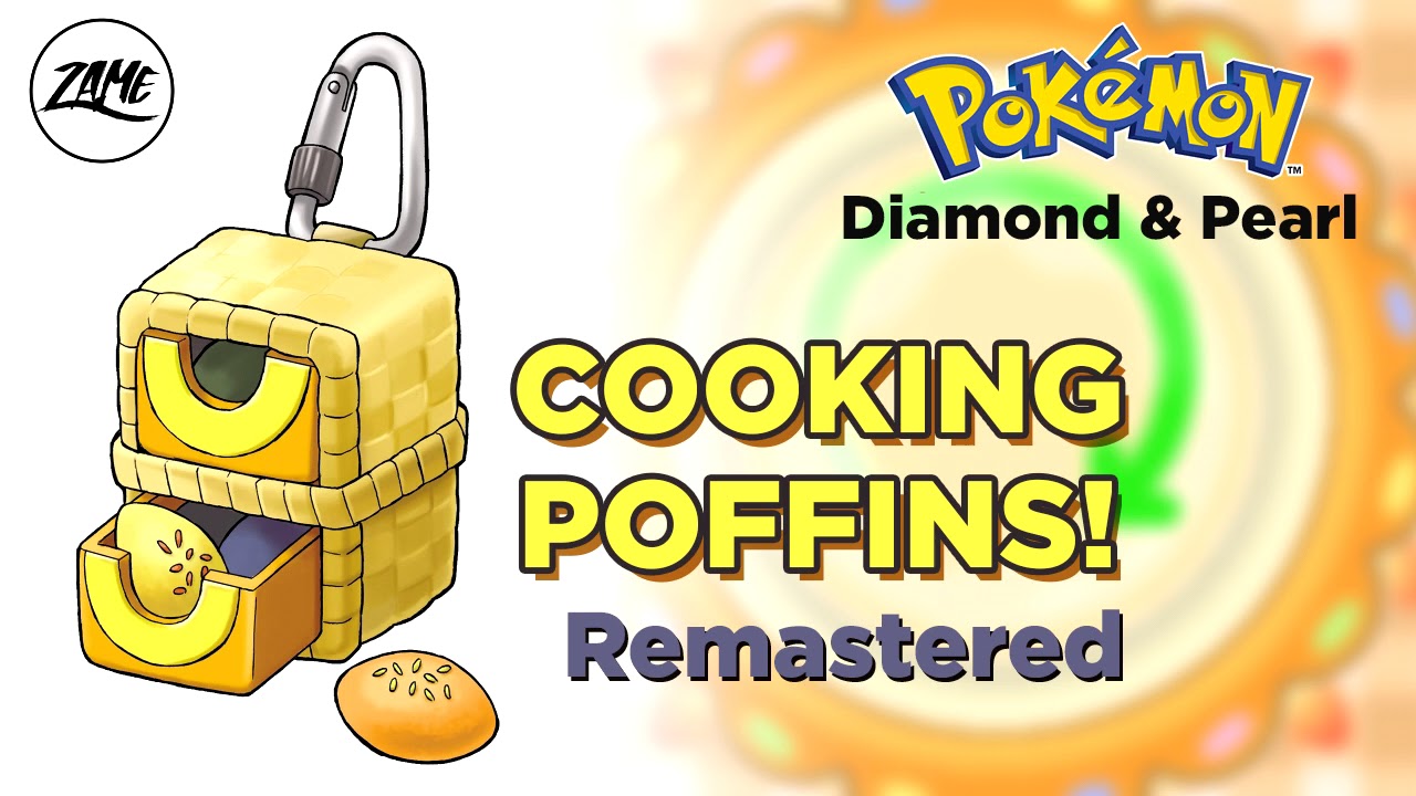 Cooking Poffins: Remastered ► Pok&eacute;mon Diamond & Pearl