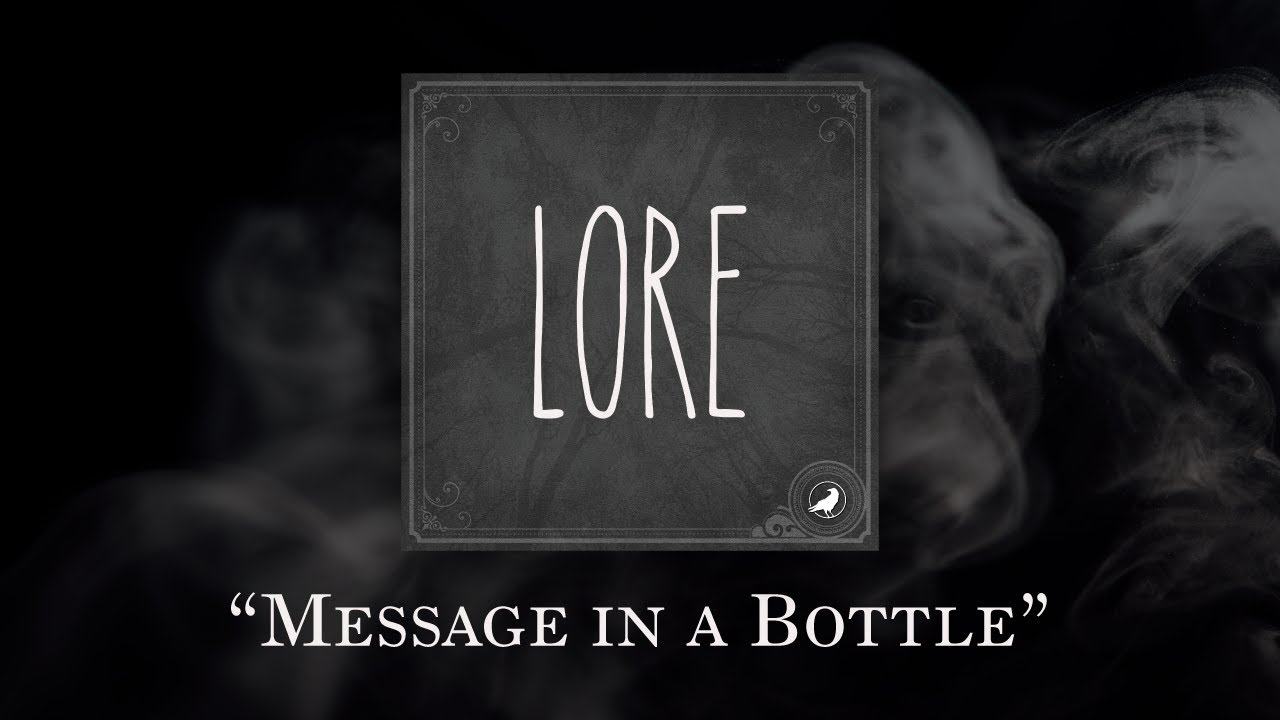Lore: Message in a Bottle