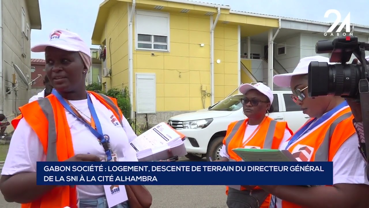 GABON SOCIÉTÉ   LOGEMENT, DESCENTE DE TERRAIN DU DIRECTEUR GÉNÉRAL  DE LA SNI À LA CITÉ ALHAMB
