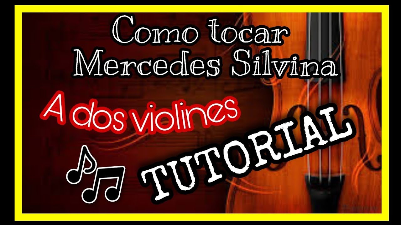 CÓMO TOCAR MERCEDES SILVINA PARA DOS VIOLINES (INTRODUCCIÓN) CON TABLATURA