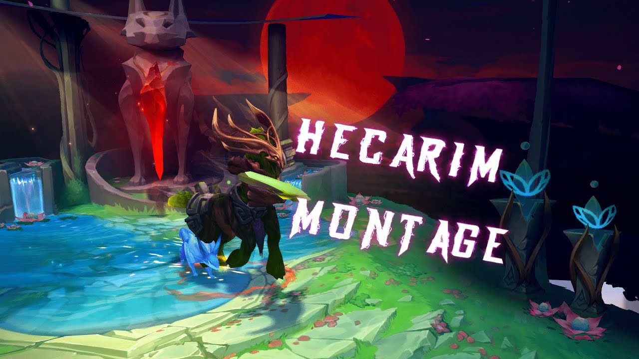 HECARIM MONTAGE / 