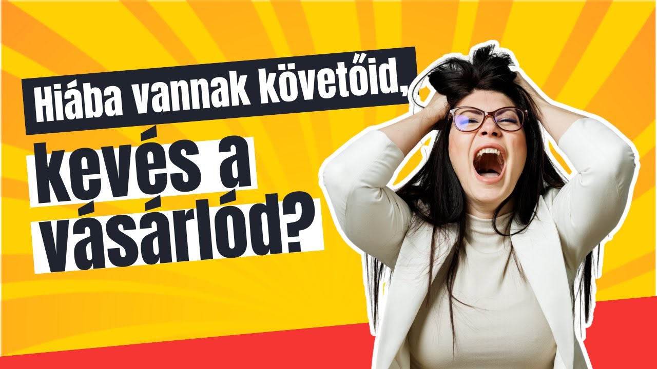 19. Hiába vannak követőid, kevés a vásáród? Ez lehet a gond a pozicionálásoddal