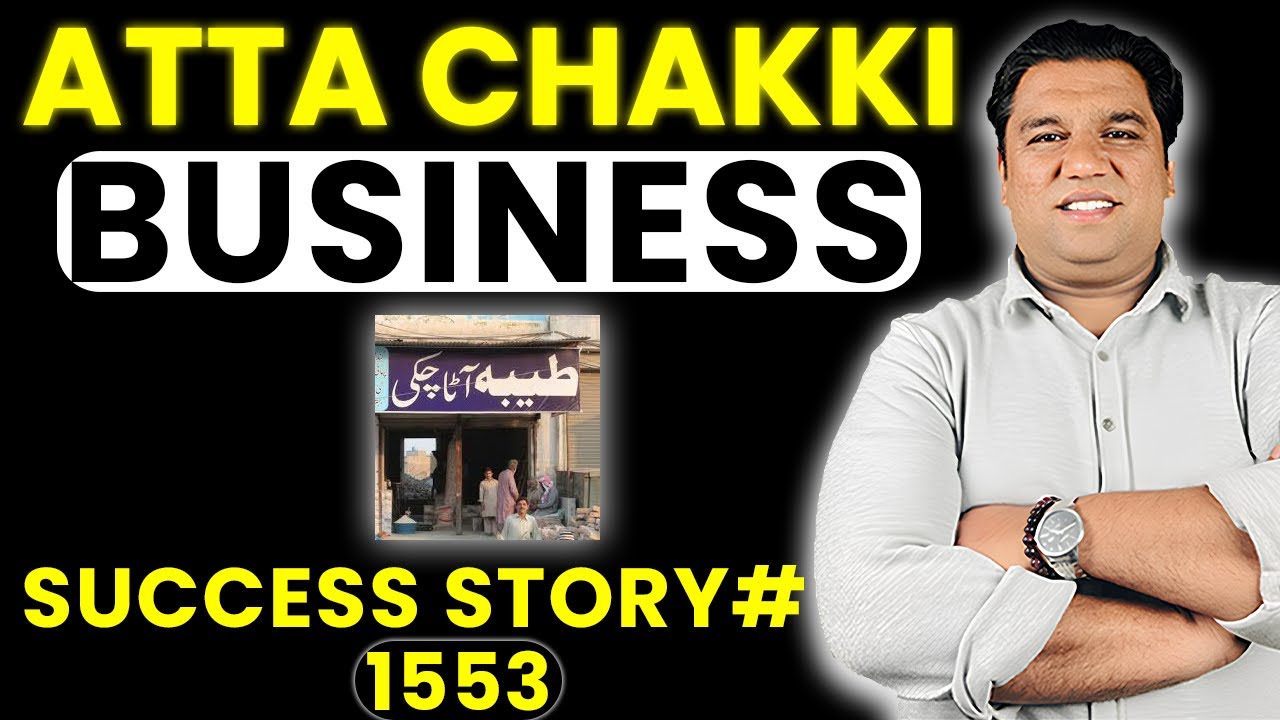 How To Start Atta Chakki Business in Pakistan