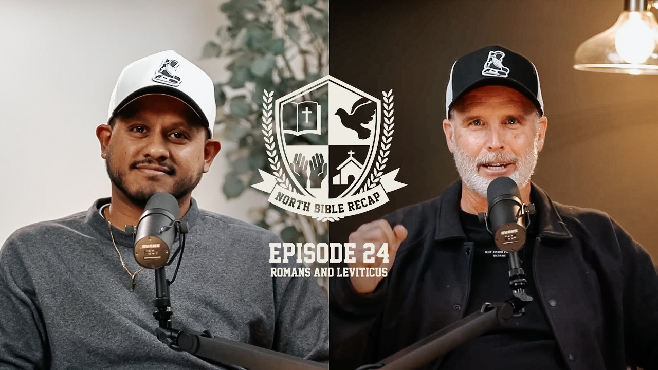North Bible Recap Podcast | Episode 24: Romans and Leviticus