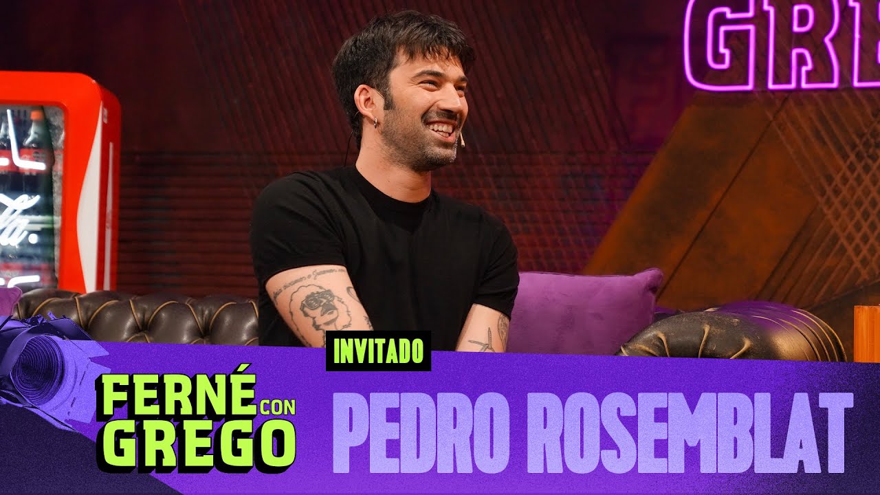 PEDRO ROSEMBLAT EN FERNÉ CON GREGO