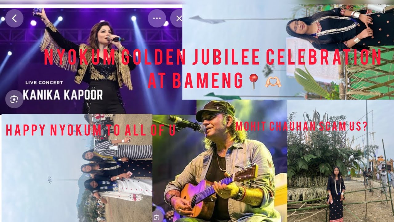 Golden jubilee Nyokum yullo celebration At Bameng📍/ Did Mohit Chauhan scam us? Kanika Kapoor live 