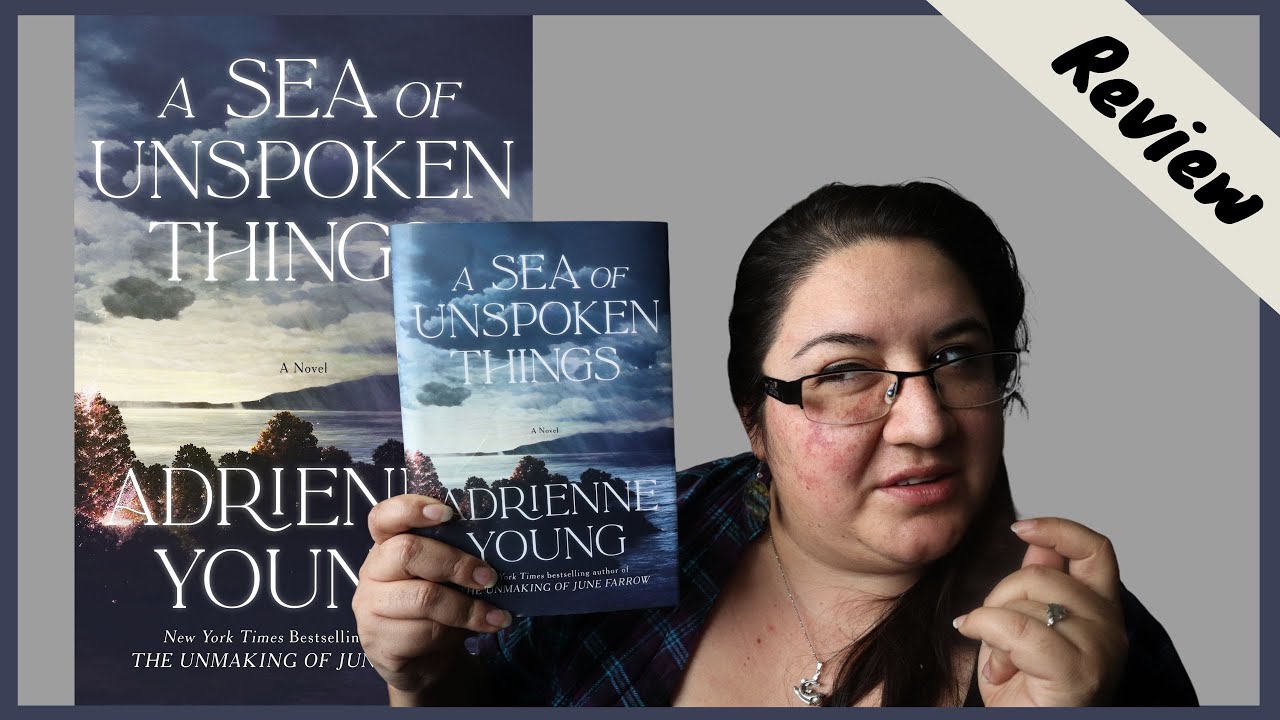 A Sea of Unspoken Things Review