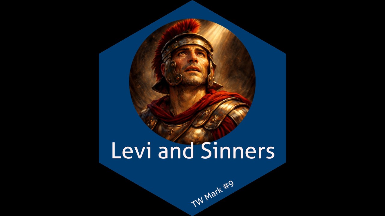 Mark Backgrounds: #9 Mark 2:13-18 - Tax Collectors and Sinners