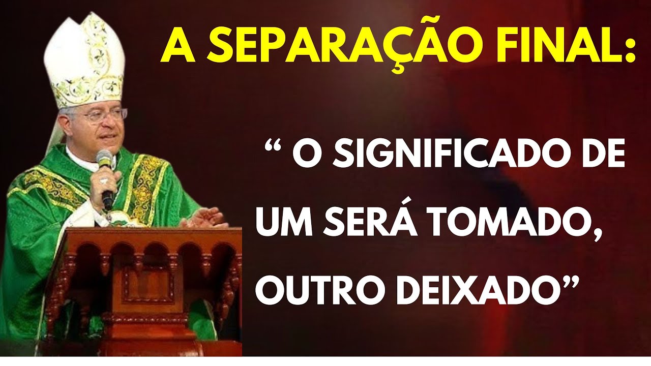 “Um Será Levado, Outro Ficará” – A Mensagem URGENTE de Dom Felipe Falcão Sobre a Volta de Cristo!