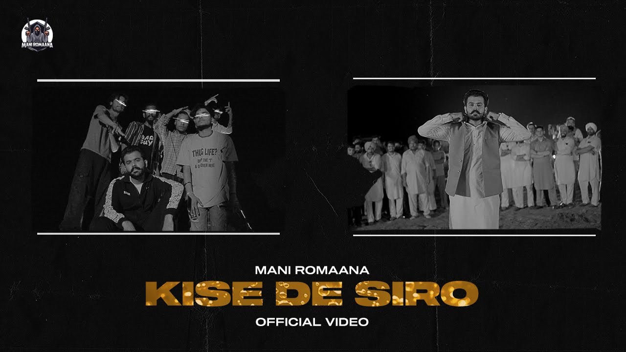 Kise De Siro (Official Video) Mani Romaana | Aby | New Punjabi Song 2023