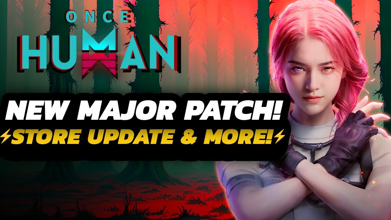 Once Human - NEW Big PATCH | Server Maintenance | PVP Event + STORE Update & MORE