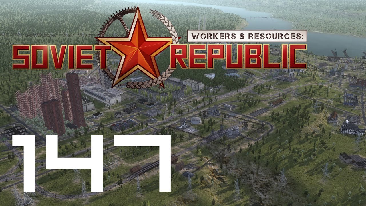 Workers & Resources: Soviet Republic - Ep 147 - Taking Out the Trash