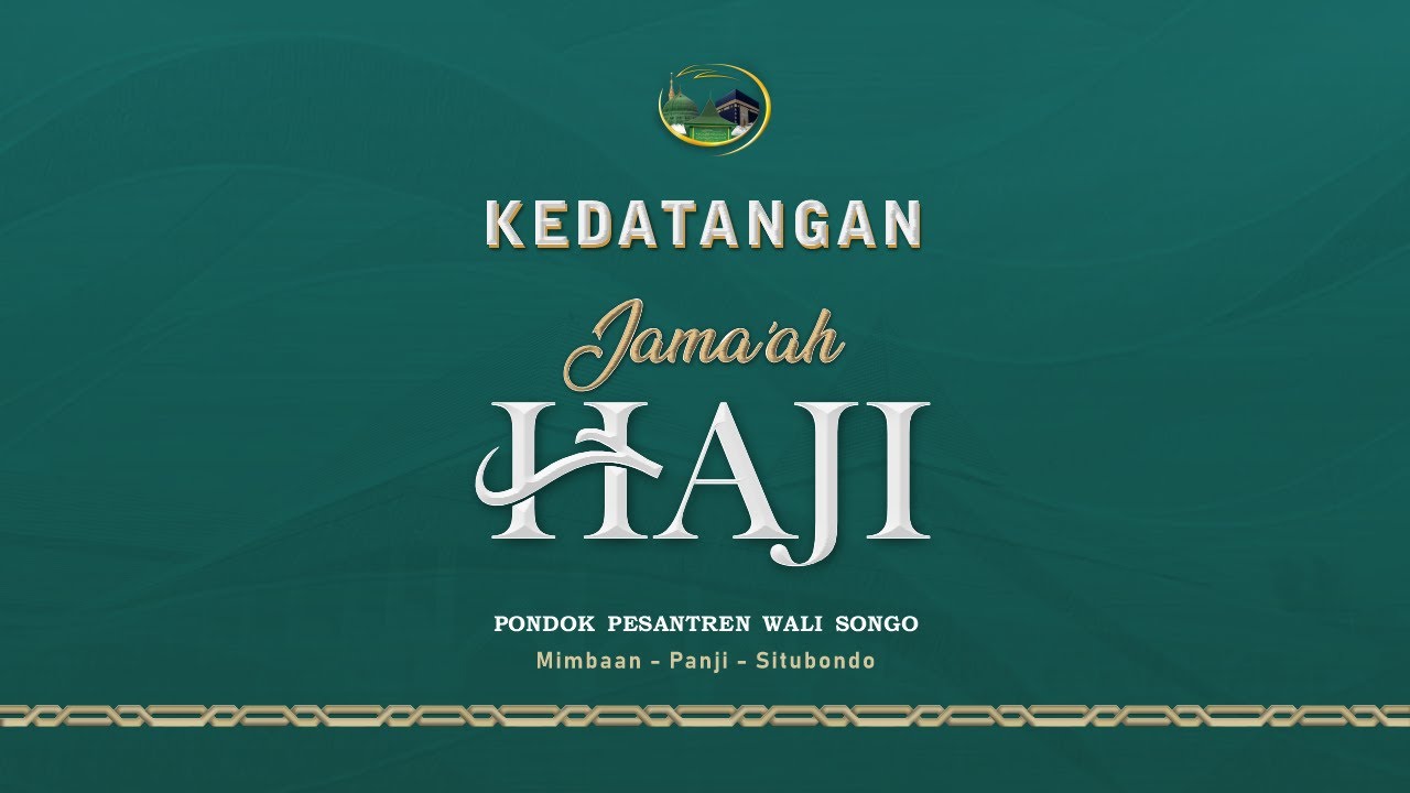🔴 LIVE | KEDATANGAN JAMA'AH HAJI 2025M. PP. WALI SONGO SITUBONDO (24/06/2025)