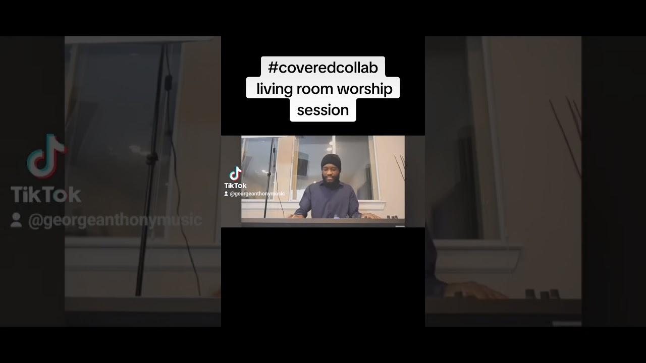 snippet of #coveredcollab worship session