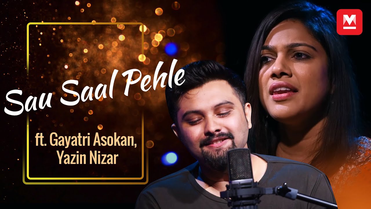 Sau Saal Pehle (Cover) ft. Gayatri Asokan, Yazin Nizar