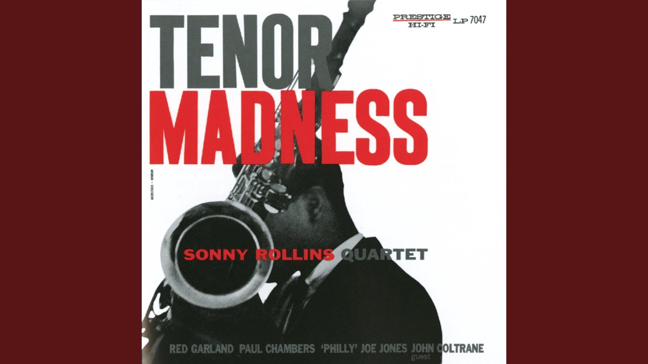 Tenor Madness (Rudy Van Gelder Remastered 2006 / Shared ISRC)