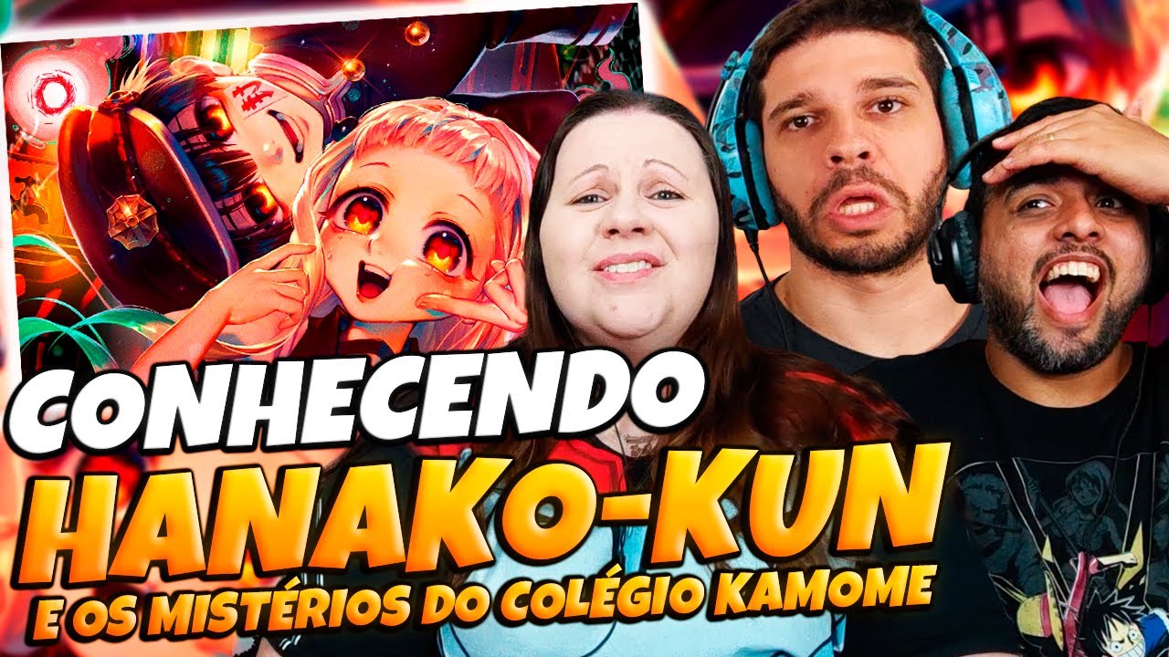 FAMÍLIA REAGE Mistery - Sobre os Mistérios |Lucas A.R.T| HANAKO-KUN E OS MISTÉRIOS DO COLÉGIO KAMOME