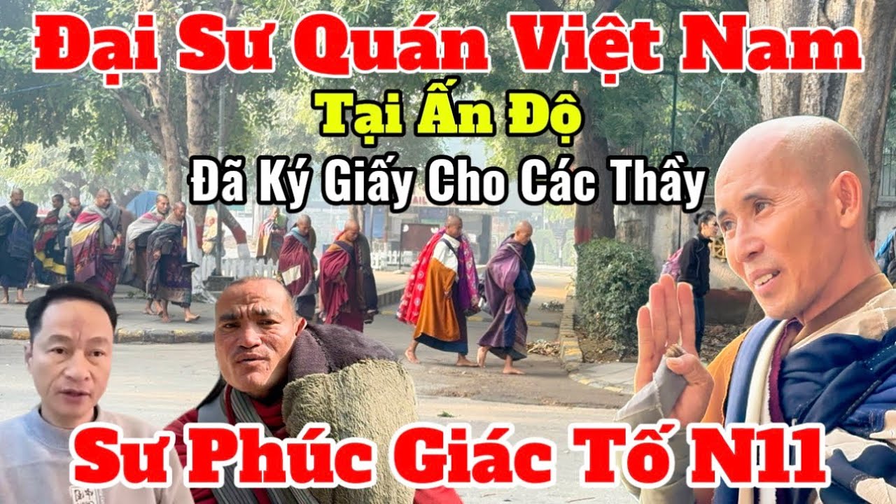 Thầy Minh Tuệ & 23 Sư Phụ Đã Xin Được Giấy Tại Đại Sứ Quán Việt Nam Tại Ấn Độ | Sư Phúc Giác Tố N11
