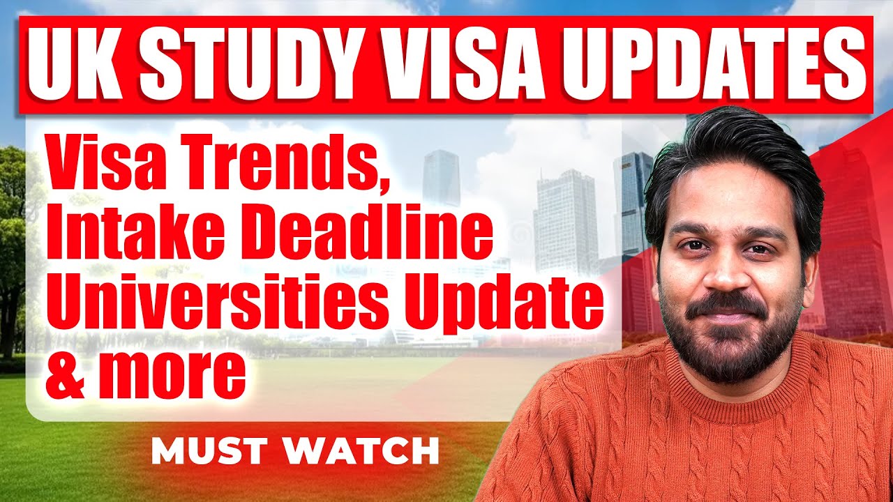 UK Student Visa Updates 2026: Intake, Deadline, Visa Trends, Universities Update