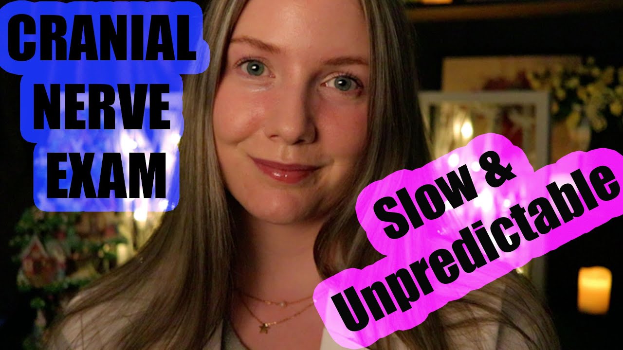 [ASMR] CRANIAL NERVE EXAM - Slow & UNPREDICTABLE  (Medical EXAM) (Whispered)