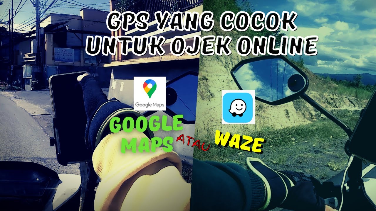 GPS Yang Cocok Untuk Ojek Online,  Google Maps Atau Waze, Aplikasi Penunjuk Arah