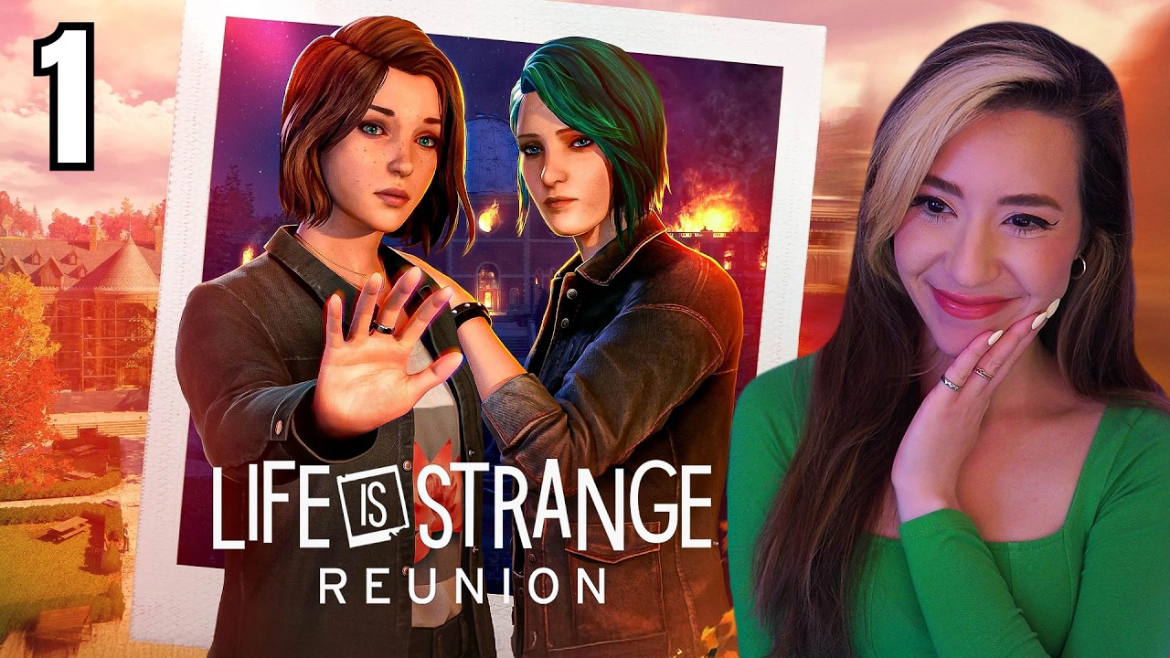 SHE&rsquo;S REALLY BACK | Life is Strange: Reunion FULL Gameplay Part 1