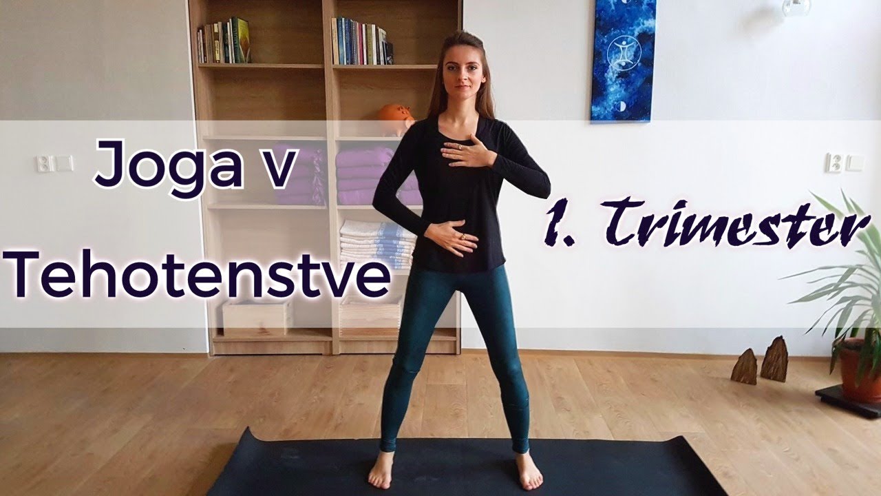 JOGA v Tehotenstve | Gravid Joga | 1. Trimester
